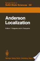 Anderson Localization [E-Book] : Proceedings of the Fourth Taniguchi International Symposium, Sanda-shi, Japan, November 3–8, 1981 /