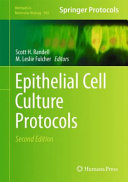 Epithelial Cell Culture Protocols [E-Book]: Second Edition /