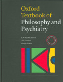 Oxford textbook of philosophy and psychiatry /