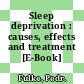 Sleep deprivation : causes, effects and treatment [E-Book] /