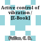 Active control of vibration / [E-Book]