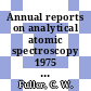 Annual reports on analytical atomic spectroscopy 1975 vol 5.