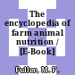 The encyclopedia of farm animal nutrition / [E-Book]