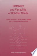 Instability and Variability of Hot-Star Winds [E-Book] : Proceedings of an International Workshop Held at Isle-aux-Coudres, Quebec Province, Canada 23–27 August, 1993 /