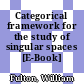 Categorical framework for the study of singular spaces [E-Book] /