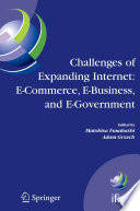 Challenges of Expanding Internet: E-Commerce, E-Business, and E-Government [E-Book] : 5th IFIP Conference e-Commerce, e-Business, and e-Government (I3E’2005), October 28–30, 2005, Poznan, Poland /