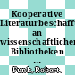 Kooperative Literaturbeschaffung an wissenschaftlichen Bibliotheken : Eine Wirtschaftlichkeitsanalyse.