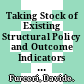 Taking Stock of Existing Structural Policy and Outcome Indicators [E-Book] /