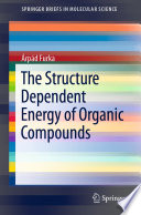 The Structure Dependent Energy of Organic Compounds [E-Book] /