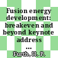 Fusion energy development: breakeven and beyond keynote address : Fusion Power Associates Symposium : 27.08.87-28.08.87.