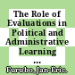 The Role of Evaluations in Political and Administrative Learning and the Role of Learning in Evaluation Praxis [E-Book] /