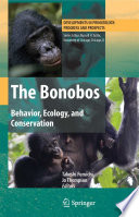 The Bonobos [E-Book] : Behavior, Ecology, and Conservation /
