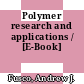 Polymer research and applications / [E-Book]