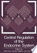 Central Regulation of the Endocrine System [E-Book] /