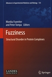 Fuzziness : structural disorder in protein complexes /