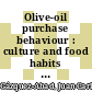 Olive-oil purchase behaviour : culture and food habits [E-Book] /