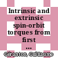 Intrinsic and extrinsic spin-orbit torques from first principles [E-Book] /