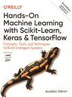 Hands-on machine learning with Scikit-Learn, Keras, and TensorFlow : concepts, tools, and techniques to build intelligent systems /