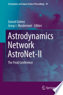 Astrodynamics Network AstroNet-II [E-Book] : The Final Conference /