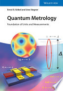 Quantum metrology : foundation of units and measurements [E-Book] /