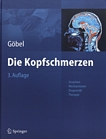 Die Kopfschmerzen : Ursachen, Mechanismen, Diagnostik, Therapie /