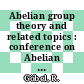 Abelian group theory and related topics : conference on Abelian groups, August 1-7, 1993, Oberwolfach, Germany [E-Book] /