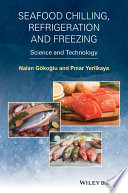 Seafood chilling, refrigeration and freezing : science and technology [E-Book] /