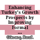 Enhancing Turkey's Growth Prospects by Improving Formal Sector Business Conditions [E-Book] /