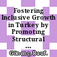 Fostering Inclusive Growth in Turkey by Promoting Structural Change in the Business Sector [E-Book] /