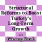 Structural Reforms to Boost Turkey's Long-Term Growth [E-Book] /