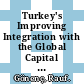 Turkey's Improving Integration with the Global Capital Market [E-Book]: Impacts on Risk Premia and Capital Costs /