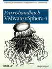 Praxishandbuch VMware vSphere 4 /