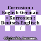 Corrosion : English-German = Korrosion : Deutsch-Englisch /
