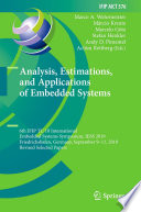 Analysis, Estimations, and Applications of Embedded Systems [E-Book] : 6th IFIP TC 10 International Embedded Systems Symposium, IESS 2019, Friedrichshafen, Germany, September 9-11, 2019, Revised Selected Papers /