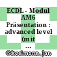 ECDL - Modul AM6 Präsentation : advanced level (mit Windows 8.1/PowerPoint 2013) Syllabus 2.0 [E-Book] /