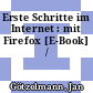 Erste Schritte im Internet : mit Firefox [E-Book] /