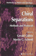 Chiral separations : methods and protocols /