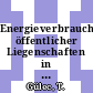 Energieverbrauch öffentlicher Liegenschaften in der Bundesrepublik Deutschland (alte Bundesländer, 1989) /