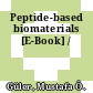 Peptide-based biomaterials [E-Book] /