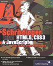 Schrödinger lernt HTML5, CSS3 & JavaScript : das etwas andere Fachbuch /