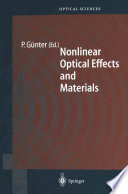 Nonlinear Optical Effects and Materials [E-Book] /