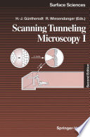 Scanning Tunneling Microscopy I [E-Book] : General Principles and Applications to Clean and Absorbate-Covered Surfaces /