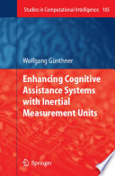 Enhancing Cognitive Assistance Systems with Inertial Measurement Units [E-Book] /