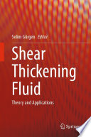 Shear Thickening Fluid [E-Book] : Theory and Applications /