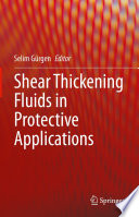 Shear Thickening Fluids in Protective Applications [E-Book] /