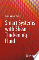 Smart Systems with Shear Thickening Fluid [E-Book] /