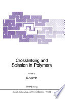 Crosslinking and Scission in Polymers [E-Book] /