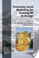 TRANSISTOR LEVEL MODELING FOR ANALOG/RF IC DESIGN [E-Book] /