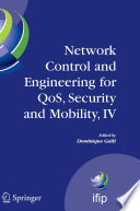 Network Control and Engineering for QoS, Security and Mobility, IV [E-Book] : Fourth IFIP International Conference on Network Control and Engineering for QoS, Security and Mobility, Lannion, France, November 14–18, 2005 /