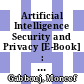 Artificial Intelligence Security and Privacy [E-Book] : First International Conference on Artificial Intelligence Security and Privacy, AIS&P 2023, Guangzhou, China, December 3-5, 2023, Proceedings, Part I /